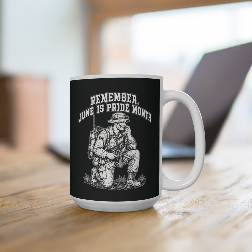 Remember June is Pride Month 15oz Mug