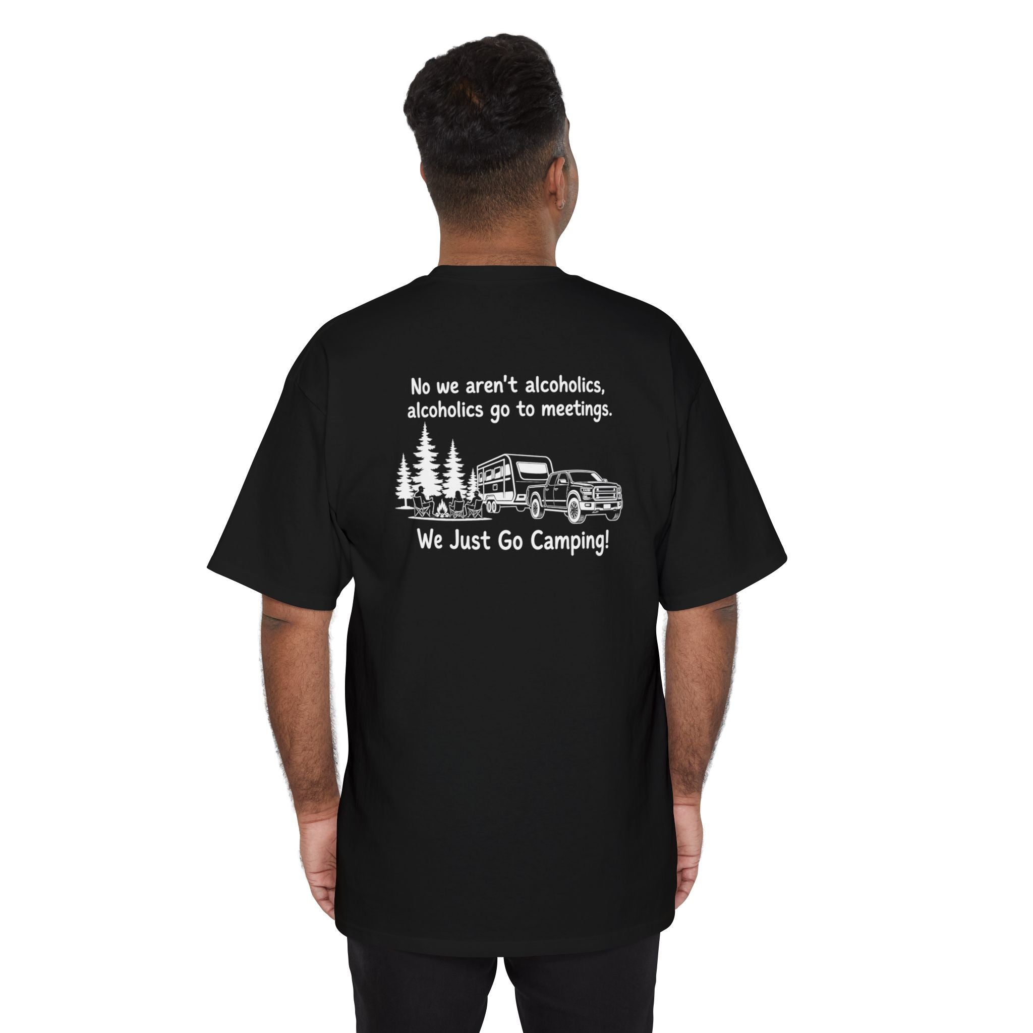 Camping T-Shirt — “We Just Go Camping!” Funny Outdoors Tee with Truck & Trees